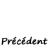 précédent